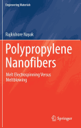 Polypropylene Nanofibers: Melt Electrospinning Versus Meltblowing