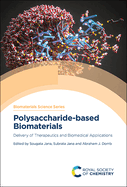 Polysaccharide-Based Biomaterials: Delivery of Therapeutics and Biomedical Applications