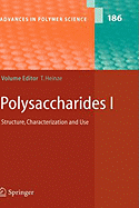 Polysaccharides I: Structure, Characterisation and Use