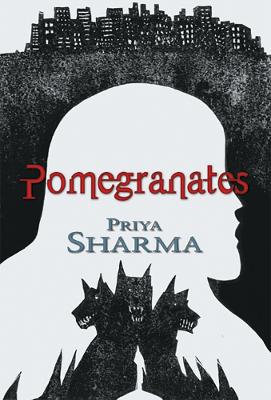 Pomegranates - Sharma, Priya