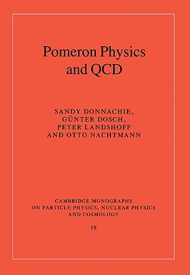 Pomeron Physics and QCD - Donnachie, Sandy, and Dosch, Gnter, and Landshoff, Peter