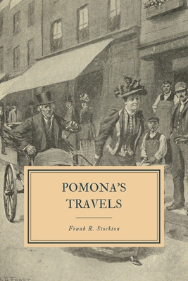 Pomona's Travels - Stockton, Frank R