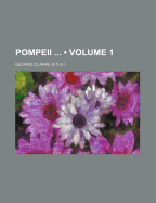 Pompeii (Volume 1)