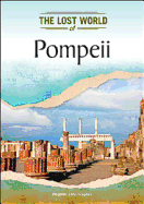 Pompeii - Heather Lehr Wagner, and Wagner, Heather L