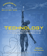 Ponderables  Technology: An Illustrated History of Machines From Stone Axes to Robotics and AI