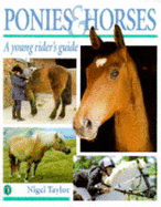 Ponies and Horses: A Young Rider's Guide