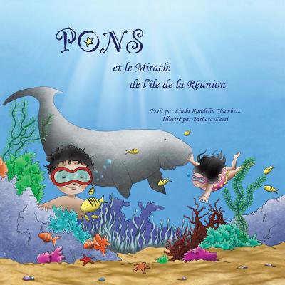 Pons Et Le Miracle de L'Ile de La Reunion - Chambers, Linda Kandelin