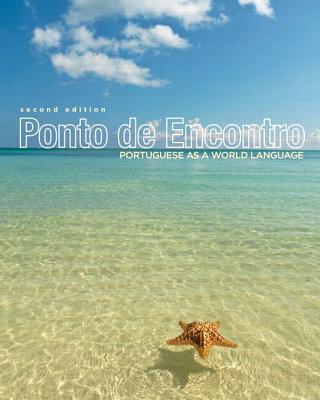 Ponto de Encontro: Portuguese as a World Language - Jouet-Pastre, Clemence, and Klobucka, Anna, and Sobral, Patricia