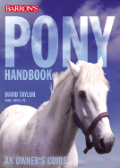 Pony Handbook - Taylor, David, B.V.M.S., F.R.C.V.S., F.Z.S.