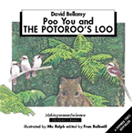 Poo, You & the Potoroo's Loo - Bellamy, David, and Balkwill, Fran (Editor)