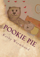 Pookie-Pie: A Sweet Bedtime Story