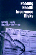 Pooling Health Insurance Risks: Pooling Health Insurance Risks