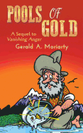 Pools of Gold: A Sequel to Vanishing Anger