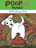 Pooping Animals: Adult Coloring Book