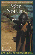Poor Are Not Us: Poverty and Pastoralism in Eastern Africa