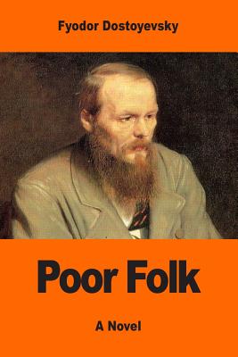 Poor Folk - Hogarth, Charles James (Translated by), and Dostoyevsky, Fyodor