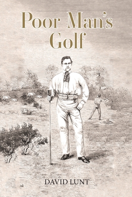 Poor Man's Golf - Lunt, David