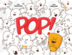 Pop!: Otto, the Kernel Who Didn't Pop Kids Self-Acceptance, Self Esteem Book Ages 3+, Illustrated Sel Kindergarten Books to Read Aloud for Storytime: Otto, the Kernel Who Didn't Pop