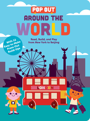 Pop Out Around the World: Read, Build, and Play from New York to Beijing. an Interactive Board Book about Diversity and Cities Around the World - Duopress Labs