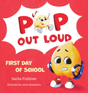 Pop Out Loud: First Day of School