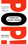 Pop!: Stand Out in Any Crowd - Horn, Sam