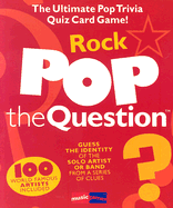 Pop the Question Rock (the Game Series) - Michael Heatley, John Campanelli