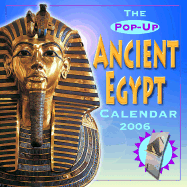 Pop-Up Ancient Egypt: 2006 Wall Calendar