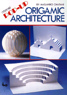 Pop-up Origamic Architecture - Chatani, Masahiro