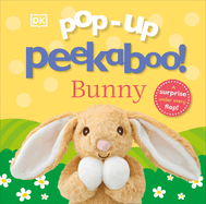 Pop-Up Peekaboo! Bunny: A Surprise Under Every Flap!