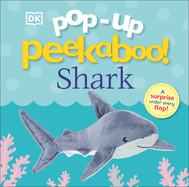 Pop-Up Peekaboo! Shark: A Surprise Under Every Flap!