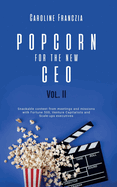 Popcorn for the New CEO Volume 2