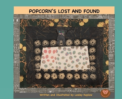 Popcorn's Lost and Found - Koplow, Lesley