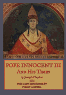 Pope Innocent III and His Times