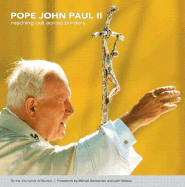 Pope John Paul II: Reaching Out Across Borders