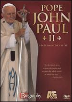 Pope John Paul II: Statesman of Faith - 
