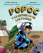 Popoc: Y La Revuelta de Las Flores (Spanish Edition)