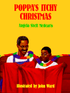 Poppa's Itchy Christmas - Medearis, Angela Shelf