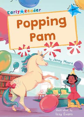 Popping Pam: (Blue Early Reader) - Moore, Jenny