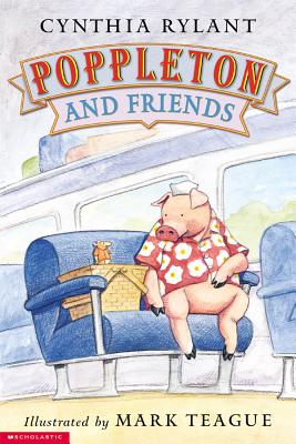 Poppleton: Poppleton and Friends - Rylant, Cynthia