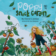 Poppy and the Snack Garden: An endearing picture book honouring multigenerational friendship