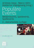 Populre Events: Medienevents, Spielevents, Spaevents