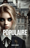 Populaire: Le Got de la Vengeance - Tome II