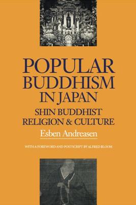 Popular Buddhism in Japan: Buddhist Religion & Culture - Andreasen, Esben, and Andreasen Esben