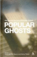 Popular Ghosts: The Haunted Spaces of Everyday Culture