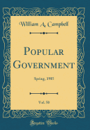 Popular Government, Vol. 50: Spring, 1985 (Classic Reprint)