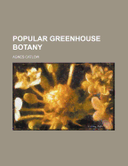 Popular Greenhouse Botany