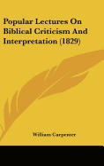 Popular Lectures on Biblical Criticism and Interpretation (1829)