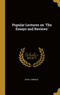 Popular Lectures on 'The Essays and Reviews'