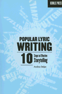 Popular Lyric Writing: 1 Steps to Effective Storytelling