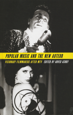 Popular Music and the New Auteur - Ashby